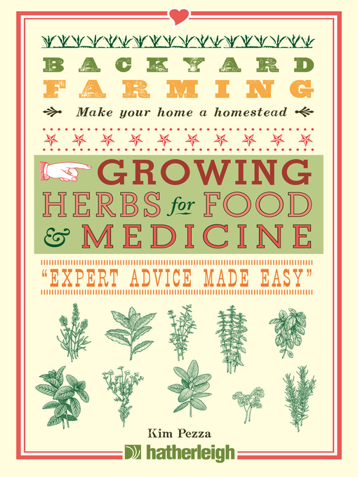 Title details for Growing Herbs for Food and Medicine by Kim Pezza - Available